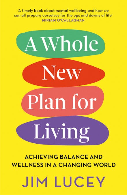 A Whole New Plan for Living