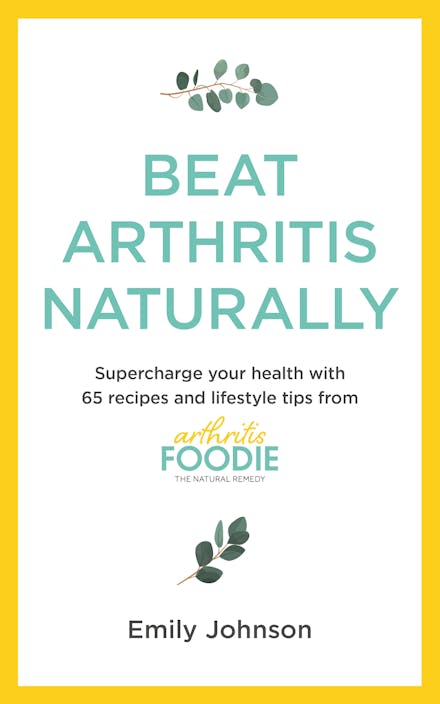 Beat Arthritis Naturally