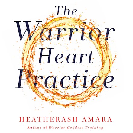 The Warrior Heart Practice