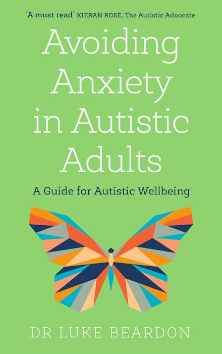 Avoiding Anxiety in Autistic Adults