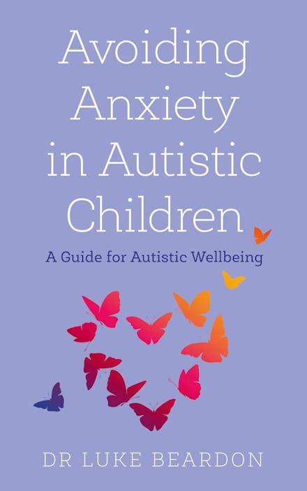 Avoiding Anxiety in Autistic Children