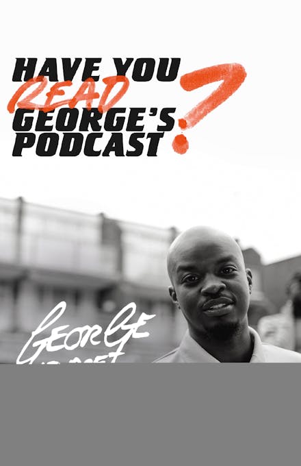 Have You Read George s Podcast?