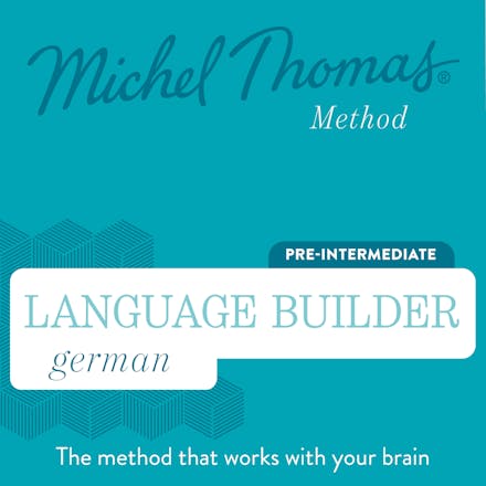 Language Builder German (Michel Thomas Method) - Full course