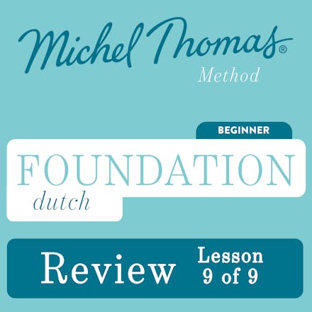 Foundation Dutch (Michel Thomas Method) - Lesson Review (9 of 9)