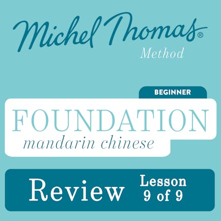 Foundation Mandarin Chinese (Michel Thomas Method) - Lesson Review (9 of 9)