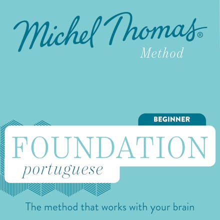 Foundation Portuguese (Michel Thomas Method) - Full course