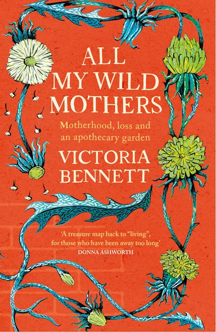 All My Wild Mothers