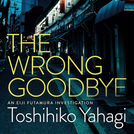 The Wrong Goodbye