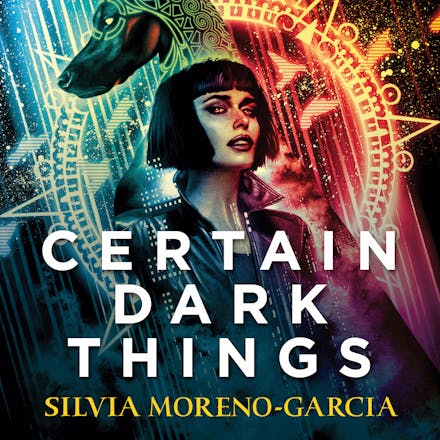 Certain Dark Things