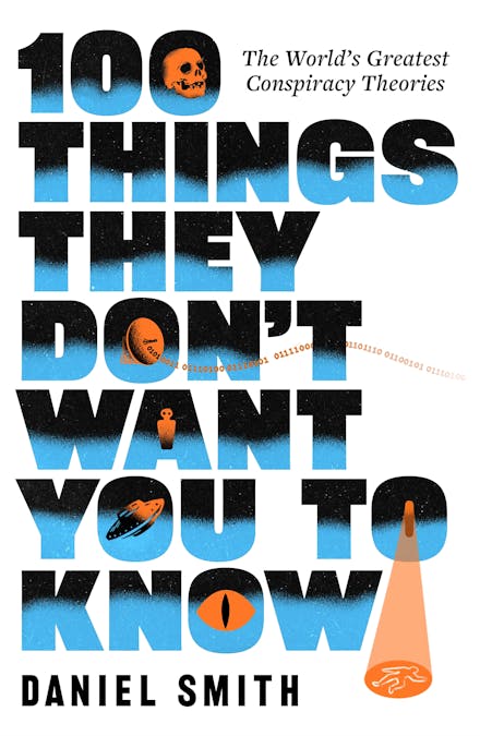 100 Things They Don't Want You To Know