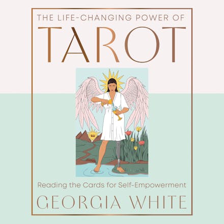 The Life-Changing Power of Tarot