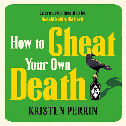 How to Cheat Your Own Death