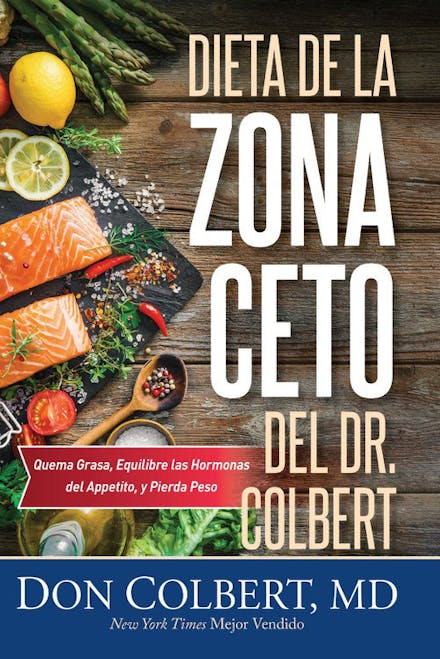 DIETA DE LA ZONA CETO DEL DR. COLBERT