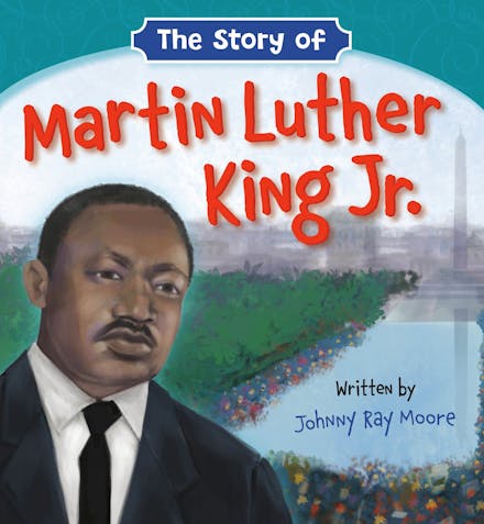 The Story of Martin Luther King Jr.