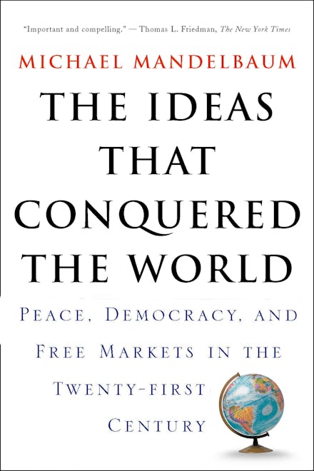 The Ideas That Conquered The World