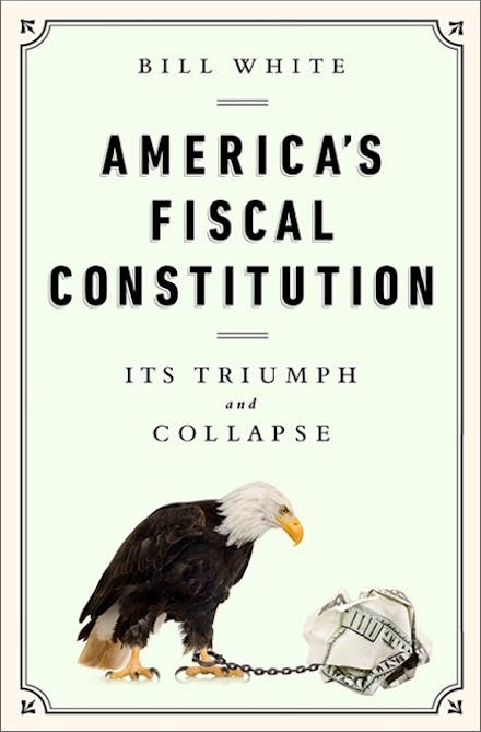 America's Fiscal Constitution