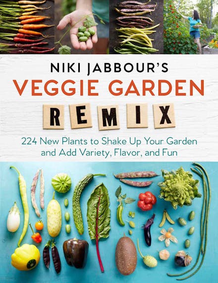 Niki Jabbour's Veggie Garden Remix
