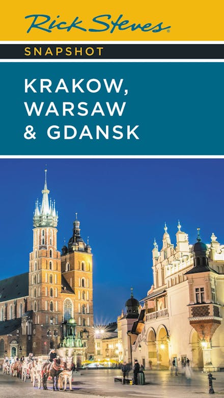 Rick Steves Snapshot Krakow, Warsaw & Gdansk