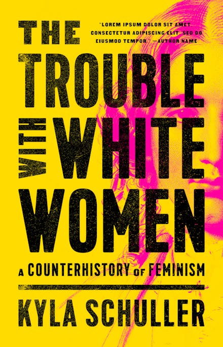 The Trouble with White Women