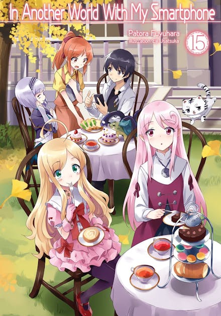 In Another World With My Smartphone: Volume 15 (Light Novel)