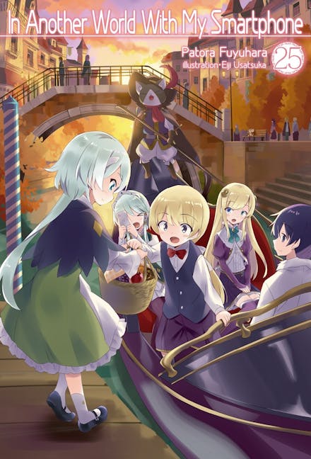 In Another World With My Smartphone: Volume 25 (Light Novel)