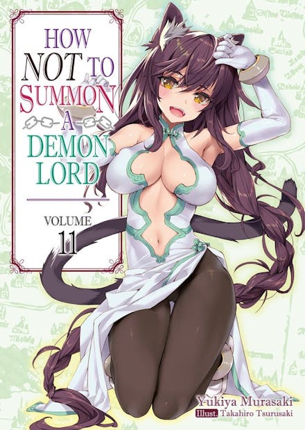 How NOT to Summon a Demon Lord: Volume 11 (Light Novel)