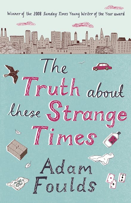 The Truth About These Strange Times
