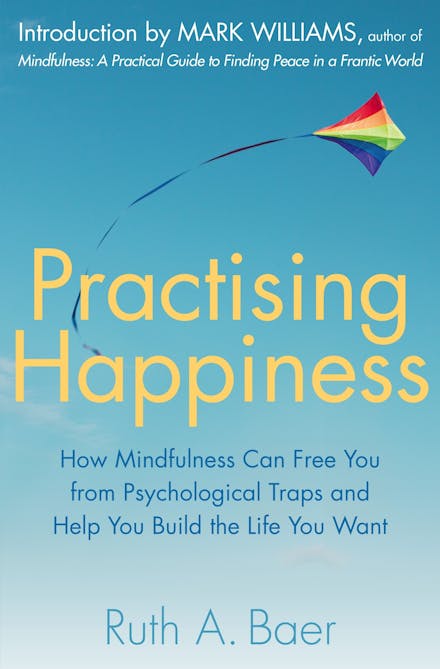 Practising Happiness
