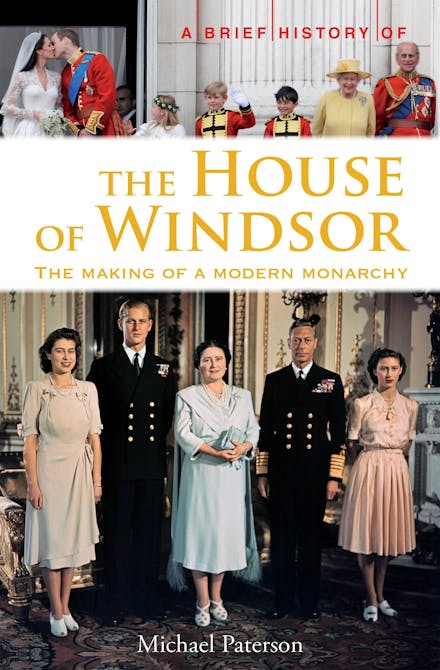 A Brief History of the House of Windsor