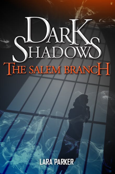 Dark Shadows 2: The Salem Branch