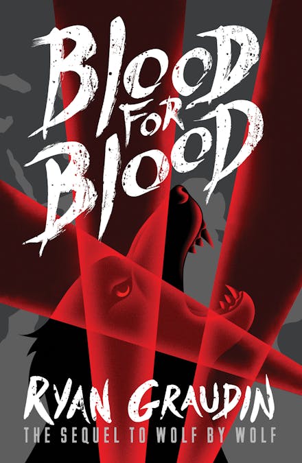 Wolf by Wolf: Blood for Blood