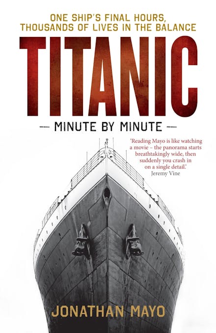 Titanic: Minute by Minute