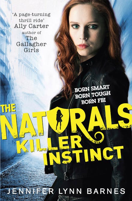 A NATURALS Novel: Killer Instinct, Book 2