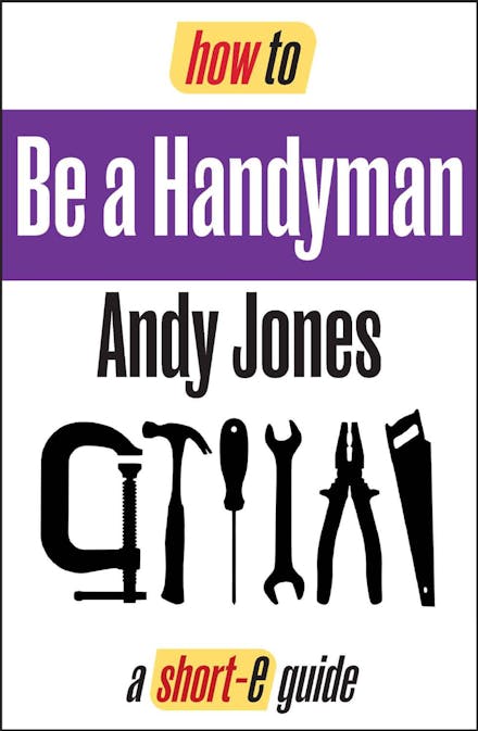 How To Be A Handyman