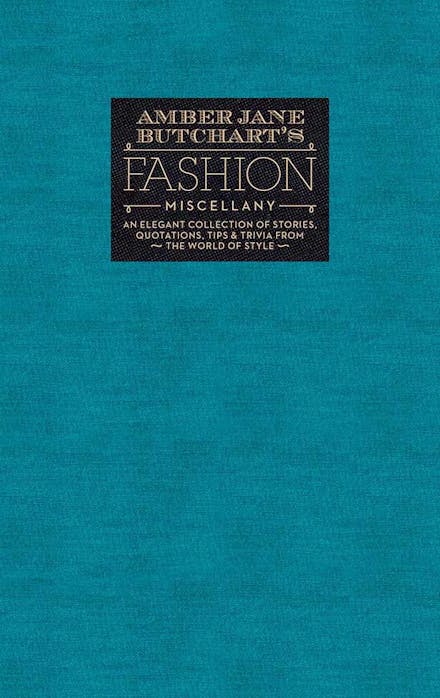 Amber Jane Butchart's Fashion Miscellany