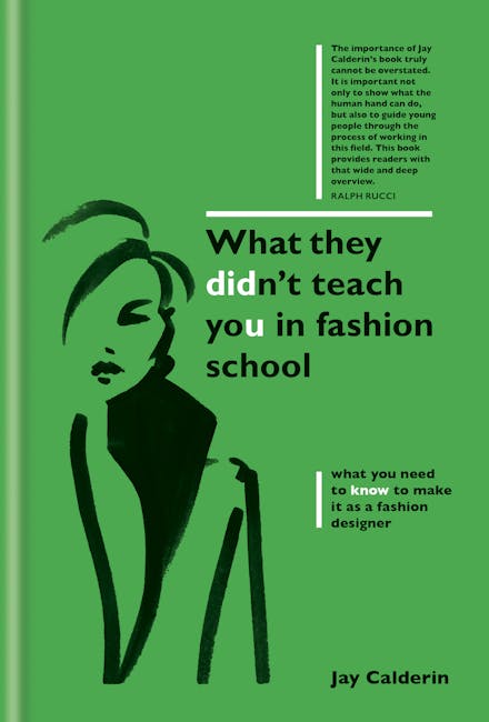 What They Didn't Teach You in Fashion School