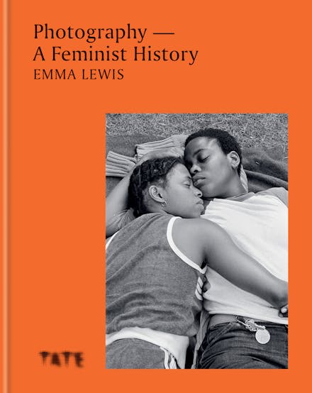 Photography   A Feminist History