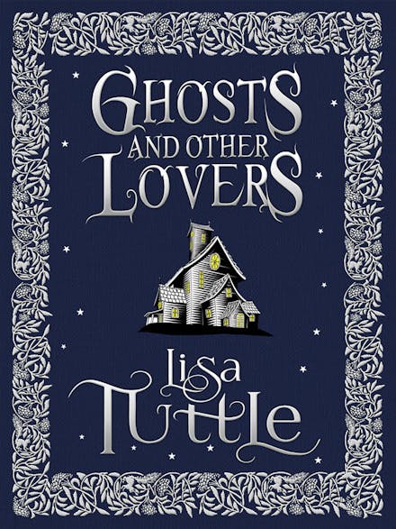 Ghosts and Other Lovers: A Short Story Collection