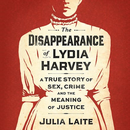 The Disappearance of Lydia Harvey