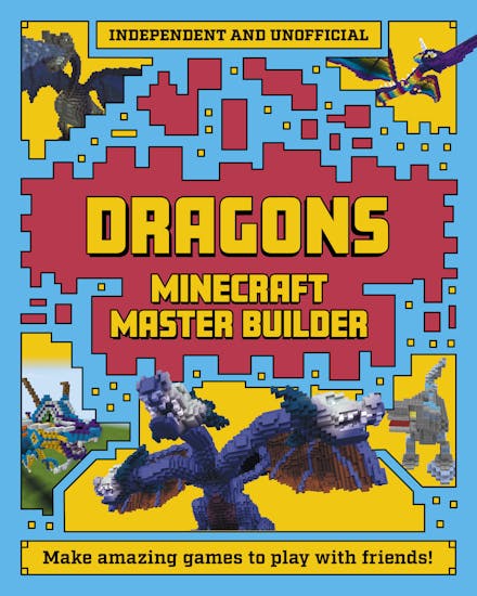 Master Builder - Minecraft Dragons (Independent & Unofficial)