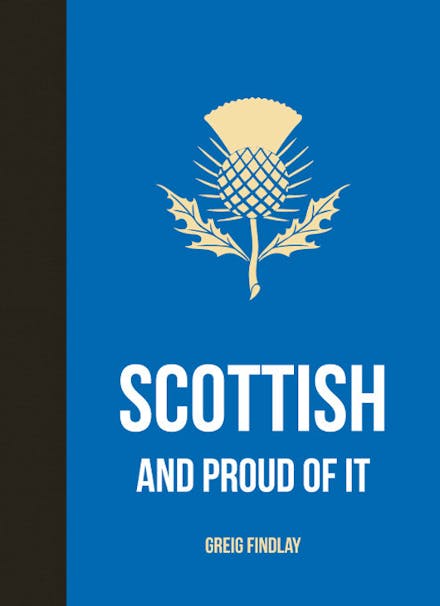 Scottish and Proud of It