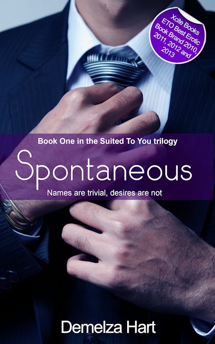 Spontaneous   Book One of the Suited To You Trilogy