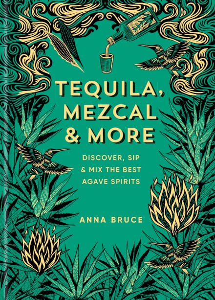Tequila, Mezcal & More