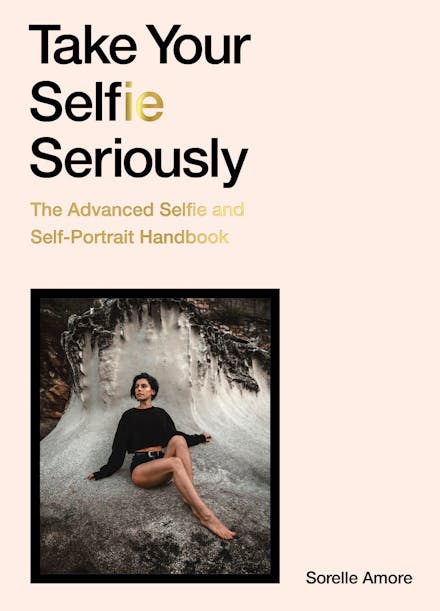 Take Your Selfie Seriously