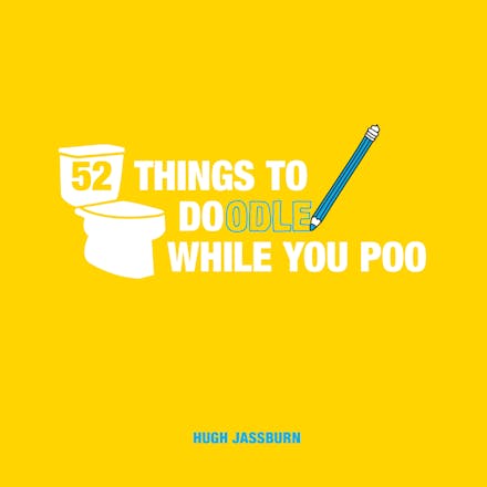 52 Things to Doodle While You Poo