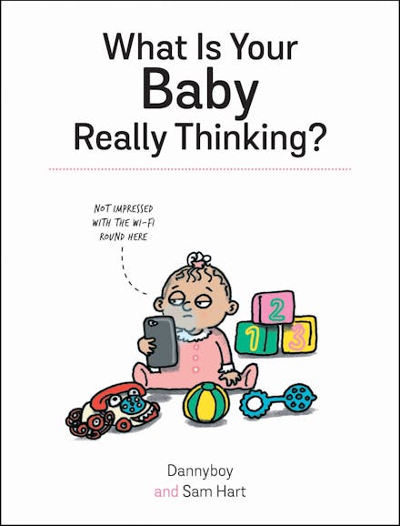 What Is Your Baby Really Thinking?