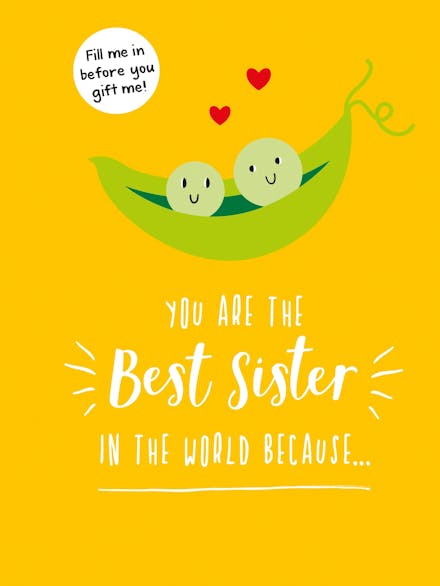 You Are the Best Sister in the World Because