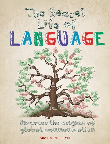 The Secret Life of Language