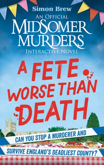 Could You Survive Midsomer?   A Fete Worse than Death