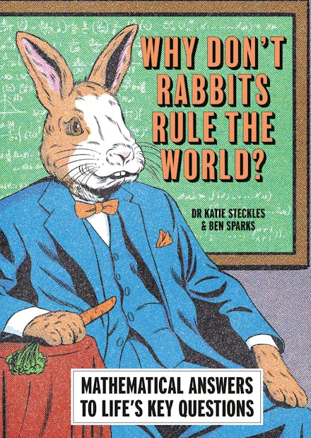 Why Don t Rabbits Rule The World?